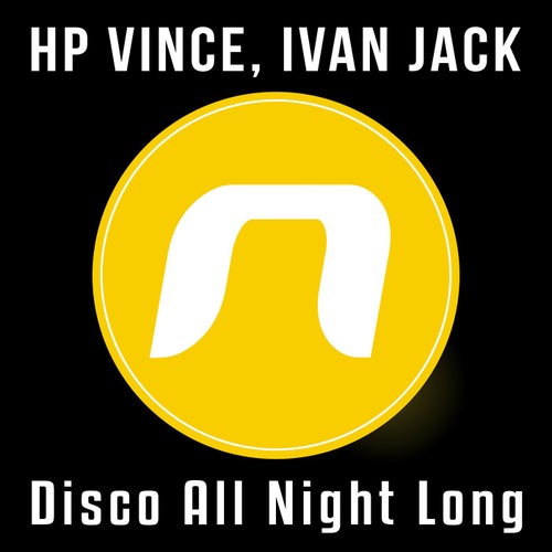 HP Vince, Ivan Jack - Disco All Night Long [NUDISCO021]